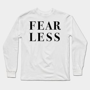 Fearless Long Sleeve T-Shirt